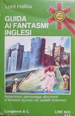 Guida ai fantasmi inglesi. Traduzione di Luciana Marchi Pugliese. I libri pocket 440