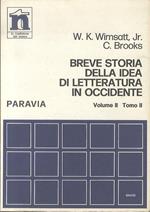 Breve storia della idea di letteratura in Occidente: L’età medievale e moderna. Volume secondo: tomo I e II