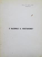 E razionale il vegetarismo?. III rist