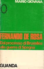 Fernando De Rosa: dal processo di Bruxelles alla guerra di Spagna. Pubblicazione del Centro Studi Piero Gobetti. Studi e documenti.\r<br