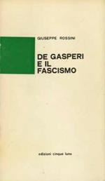 De Gasperi e il fascismo