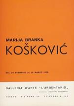 Marija Branka Koškovic: dal 25 febbraio al 15 marzo 1975