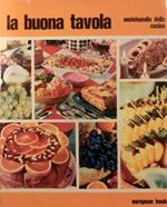 La buona tavola: enciclopedia della cucina