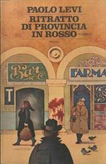 Ritratto di provincia, in rosso. Romanzi italiani e stranieri