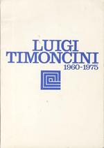 Luigi Timoncini: 1960-1975