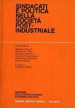 Sindacati e politica nella società post-industriale. A cura di Giuliano Urbani