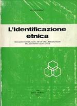 L' identificazione etnica: indagine sociologica in un’area plurilingue del Trentino Alto Adige