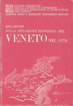 Relazione sulla situazione economica del Veneto nel 1976
