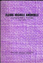 Elviro Michele Andriolli: illustratore e pittore. Collana artisti trentini