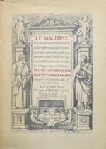 Le machine: volume nuovo et di molto artificio da fare effetti maravigliosi tanto spirituali quanto di animale