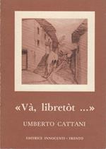 Và, libretòt_: poesie ’n dialèt de la zità de Trent. Collana autogestita 1