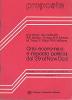 Crisi economica e risposta politica: dal ’29 al New Deal. Proposte: materiali per lo studio e il dibattito tra lavoratori, studenti e militanti sindacali: A. VI - N. 74-75 (15 agosto - 30 settembre 1979)