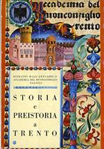 Storia e preistoria a Trento