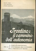 Trentino: il cammino dell’autonomia