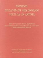 Momenti della vita di papa Giovanni colti da un artista: dieci tavole di Mario Donizetti. Presentazione e correlazione dei testi con le illustrazioni dell’arcivescovo Loris Capovilla