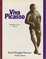 Viva Picasso: immagini di vita d’artista. Traduzione italiana di Luisa Palla