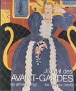 Journal des avant - gardes: les années vingt, les années trente