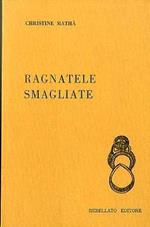 Ragnatele smagliate