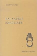 Ragnatele smagliate. La sfera