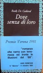 Dove senza di loro. Suppl. della rivista di poesia Quinta generazione, agosto 1981