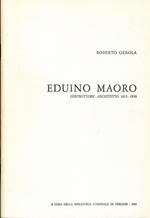 Eduino Maoro: costruttore, architetto 1875-1950