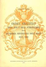 Indici analitici degli Atti e delle pubblicazioni della Accademia roveretana degli Agiati, 1824-1980