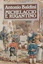 Michelaccio e Rugantino