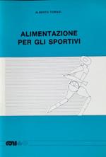 Alimentazione per gli sportivi. Quaderno uno