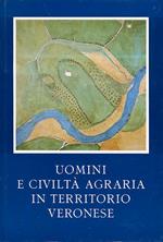 Uomini e civiltà agraria in territorio veronese. I: secoli IX-XVII. II: secoli XVIII-XX