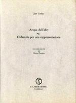 Acqua dall’alto: didascalie per una rappresentazione. Con otto tavole di Mario Persico