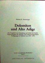 Dolomiten und Alto Adige: ein Vergleich von Gestaltung und Inhalt der beiden Tageszeitungen der deutsch- und italienischsprachigen Volksgruppe in Südtirol von 1945. 1972. Studien zur politischen Wirklichkeit 1