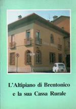 L' altipiano di Brentonico e la sua Cassa rurale