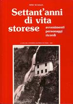 Settant’anni di vita storese: avvenimenti, personaggi, ricordi