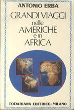 Grandi viaggi nelle Americhe e in Africa