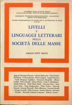 Livelli e linguaggi letterari nella società delle masse: con una tavola rotonda su Carlo Tenca e la critica sociologica