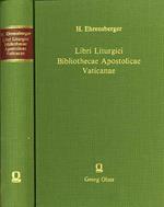 Libri liturgici Bibliothecae Apostolicae Vaticanae. Rist. dell’ed.: Freiburg, 1897