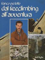 Dal freeclimbing all'avventura