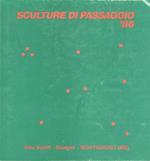 Sculture di passaggio ’86: Villa Schiff-Giorgini, Montignoso, 20 luglio-5 settembre 1986