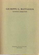 Giuseppe G. Battaglia: Genesi e Requiem!