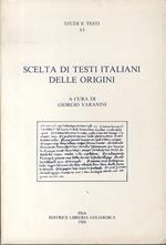 Scelta di testi italiani delle origini. Studi e testi 63
