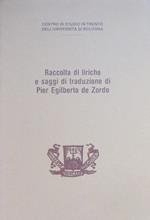 Raccolta di liriche e saggi di traduzione di Pier Egilberto de Zordo: Serata poetica tenuta presso il Centro studio in Trento dell’Università di Bologna, 15 febbraio 1985