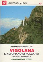 Vigolana e Altopiano di Folgaria. Itinerari alpini 61