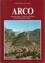 Arco: Itinerario Storico-Turistico della «Busa» la Conca d’Oro del Trentino