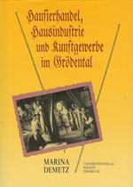 Hausierhandel, Hausindustrie und Kunstgewerbe im Grödental: vom 18. bis zum beginnenden 20. Jahrhundert. Tiroler Wirtschaftsstudien 38