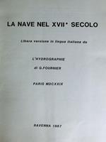 La nave nel XVII° secolo: libera versione in lingua italiana de L’hydrographie di G. Fournier. Paris. MDCXXIX