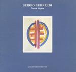 Sergio Bernardi: nuova figura. Comune di Ferrara, Assessorato istituzioni culturali, Gallerie civiche d'arte moderna, Palazzo dei Diamanti, Centro attività visive, 8 dicembre 1988-15 gennaio 1989