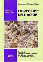 La regione dell’Adige: elementi per una storia urbana del Comprensorio C5 Valle dell’Adige