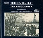 Tridentinità transoceanica. Ristampa anastatica con biografia di Giovanni Amistadi e aggiornamenti a cura di Angelo Franchini