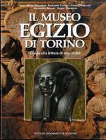 Il Museo egizio di Torino: guida alla lettura di una civiltà