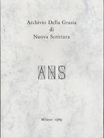 Archivio Della Grazia di Nuova scrittura. Testo inglese a fronte. [organizzazione editoriale Ugo Carrega]